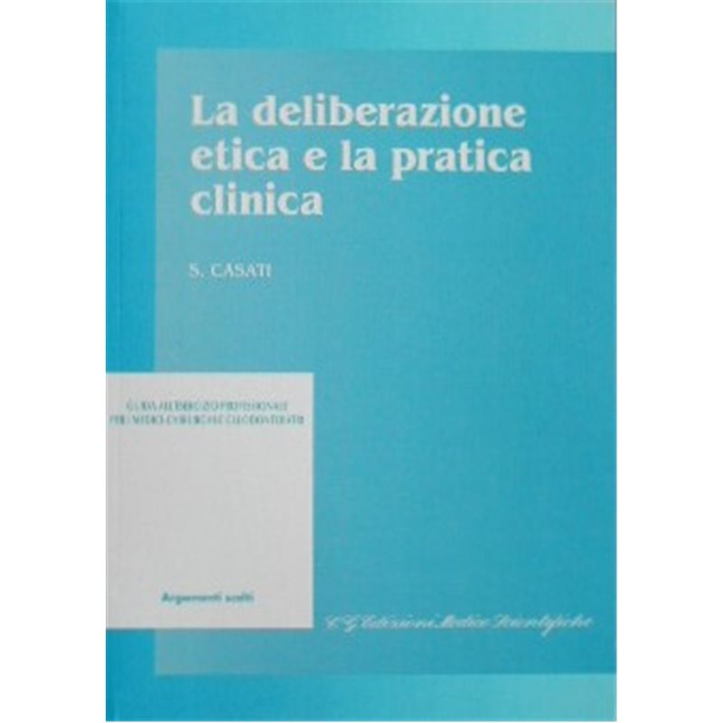 La deliberazione etica e la pratica clinica